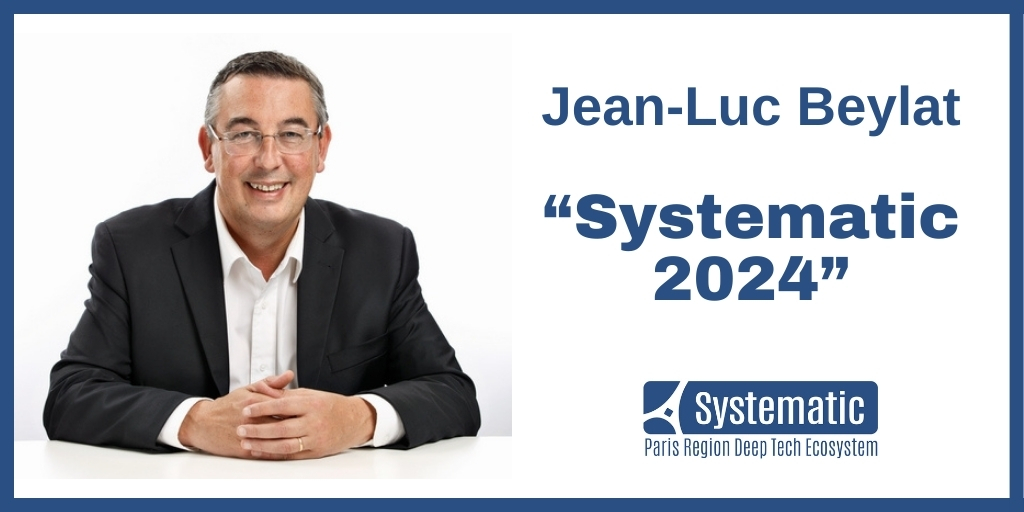 Jean-Luc Beylat, Président de Systematic, partage avec vous sa vision de l&rsquo;année 2024 pour le pôle