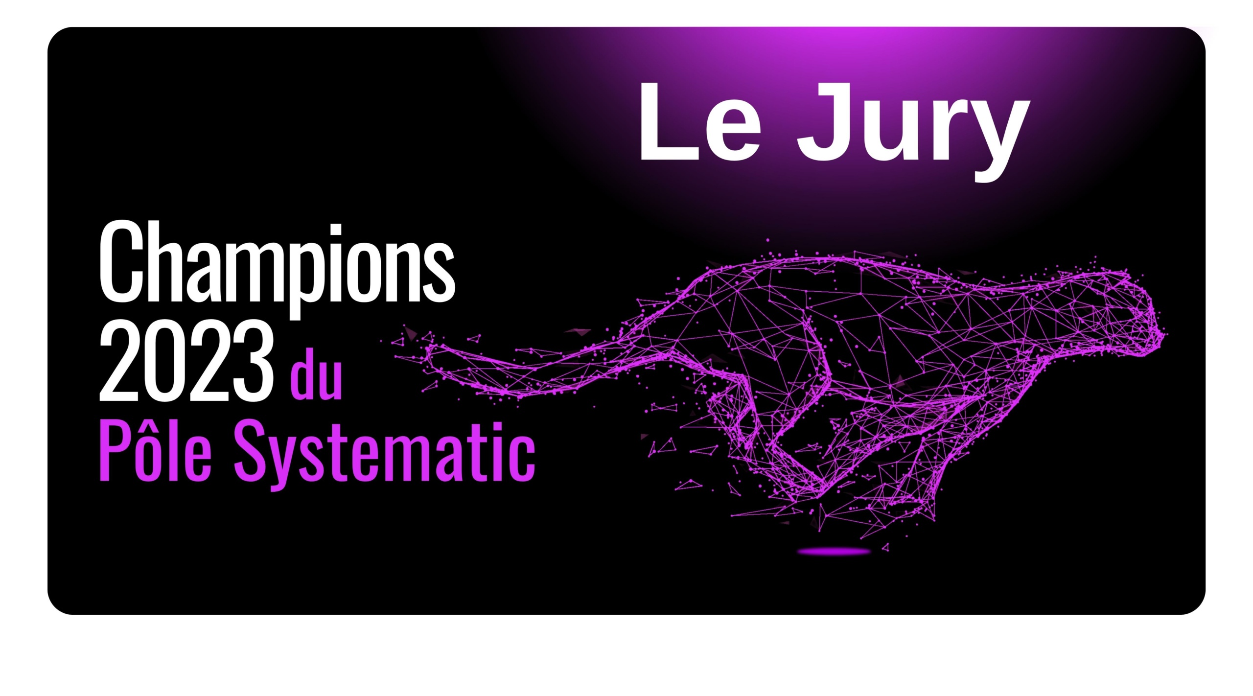 Jury des Champions 2023 Systematic&nbsp;:  objectifs souveraineté et éco-responsabilité&nbsp;!